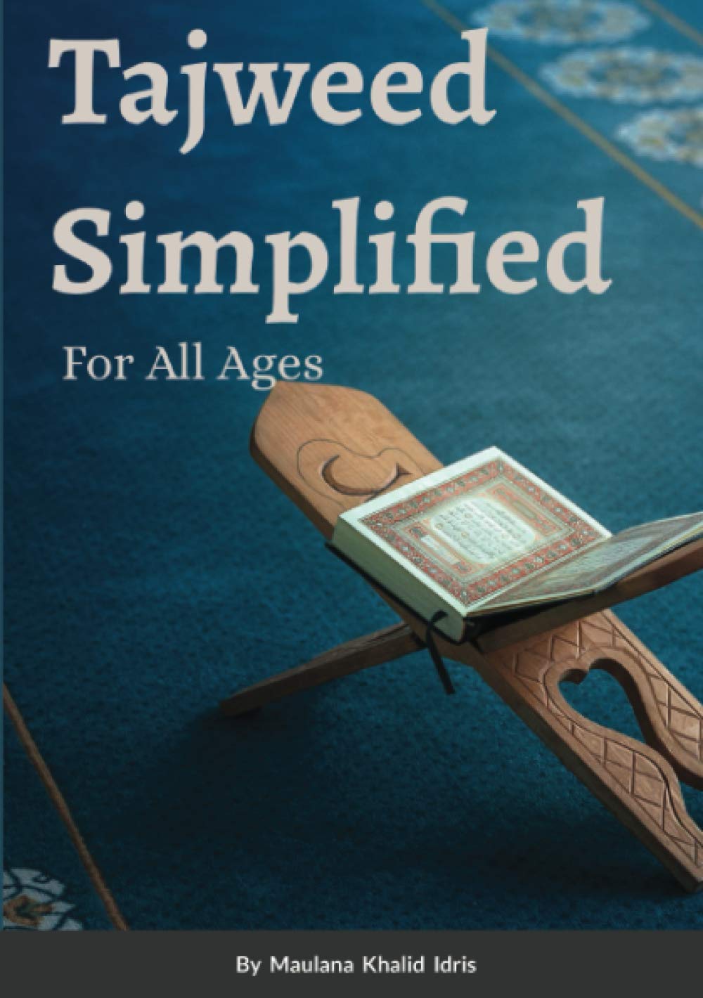 Tajweed Simplified: For All Ages