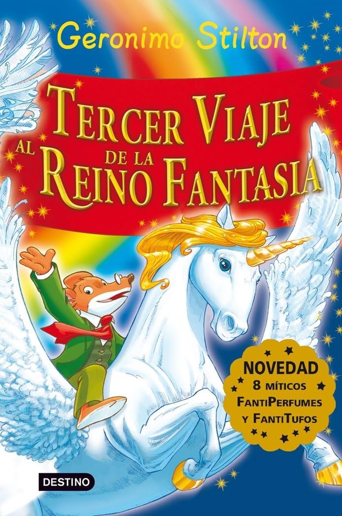 Tercer viaje al Reino de la Fantasía: ¡Libro con olores!: 3 (Geronimo Stilton)