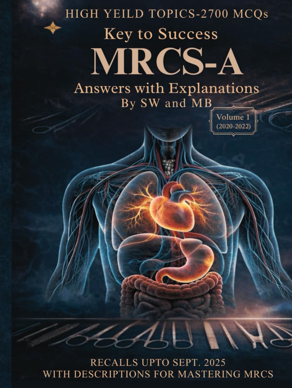 Key to Success MRCS-A: Pass the MRCS-A (Volume 1) (Key To Success MRCS-A Series)