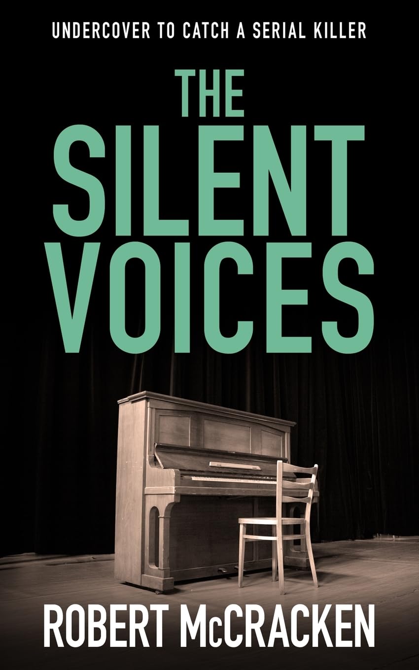 THE SILENT VOICES: undercover to catch a serial killer: A covert cop becomes a target when she picks the wrong cover story: 3 (DI Tara Grogan)