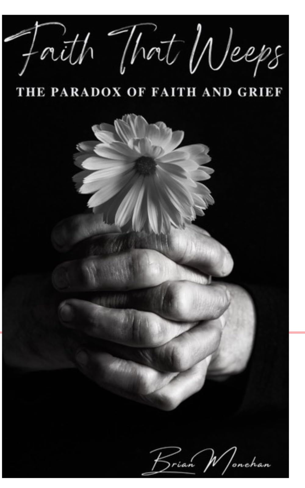 Faith That Weeps: The Paradox Between Faith and Grief