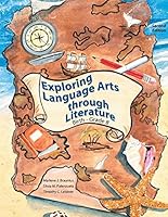 Exploring Language Arts Through Literature: Birth Grade 8 0757507948 Book Cover