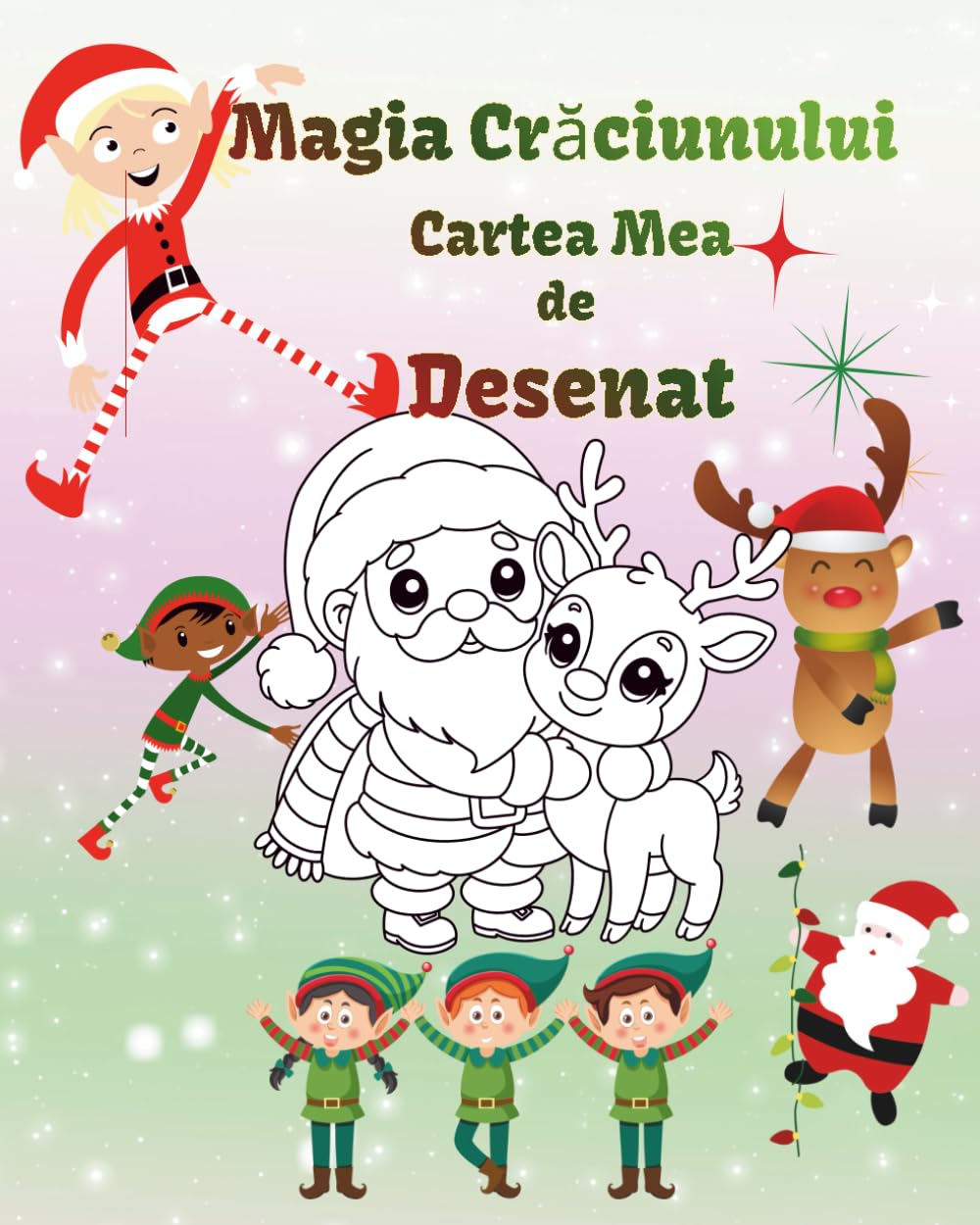 Magia Crăciunului – Cartea Mea de Desenat / activități de Crăciun pentru copii / carte de colorat cu Moș Crăciun/spiriduși și reni: 72 de pagini ... / Imagini simple, drăguțe și festive