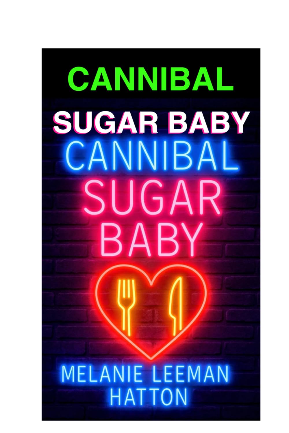 Cannibal sugar baby