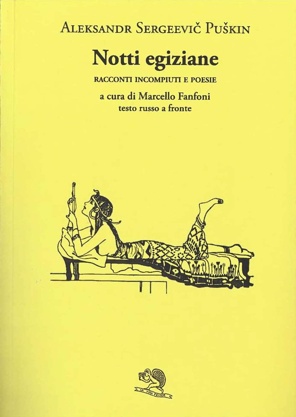 Notti Egiziane. Racconti Incompiuti E Poesie. Testo Russo A Fronte - 4