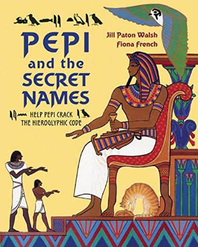 Pepi and the Secret Names: Help Pepi Crack the Hieroglyphic Code Paperback – Picture Book, August 25, 2009