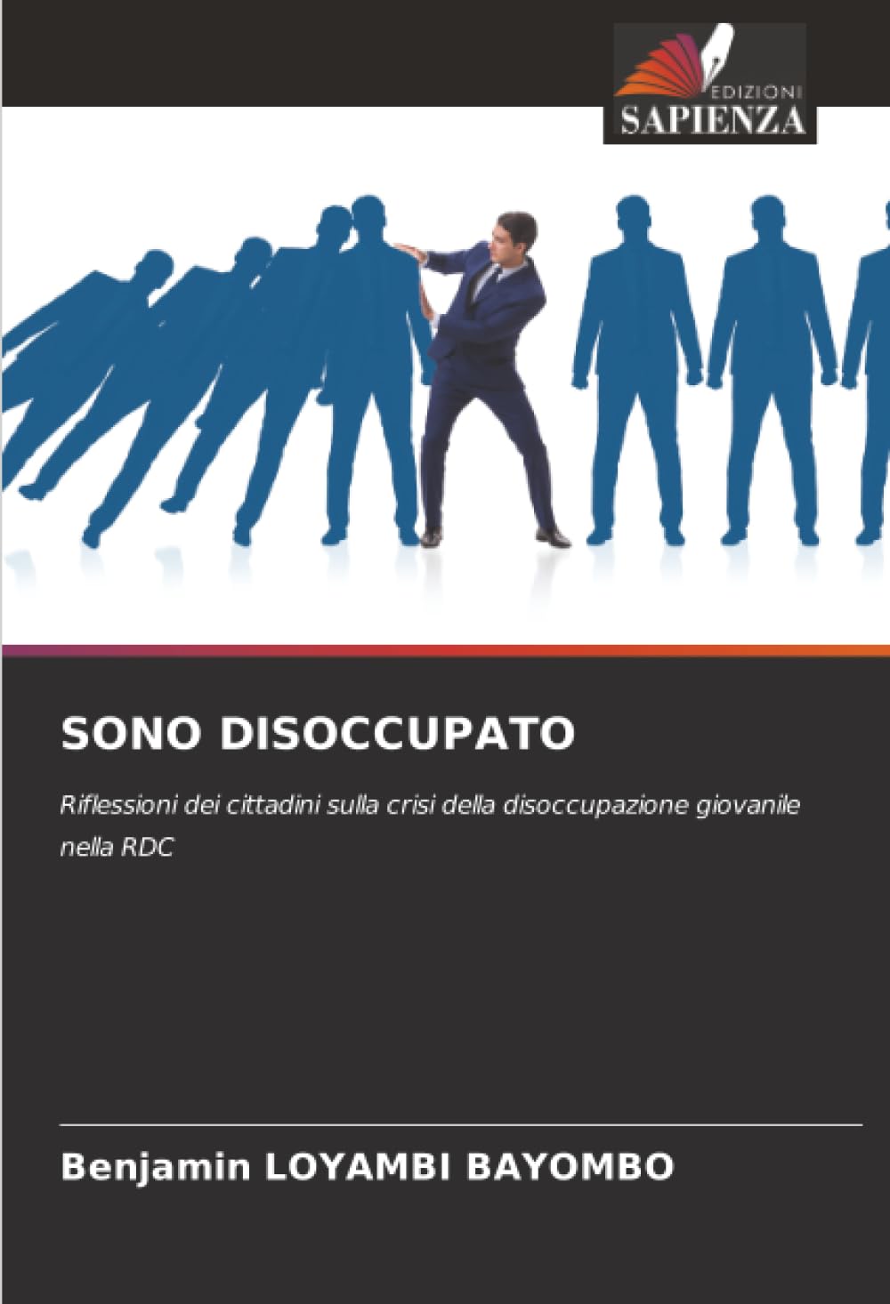 SONO DISOCCUPATO: Riflessioni dei cittadini sulla crisi della disoccupazione giovanile nella RDC