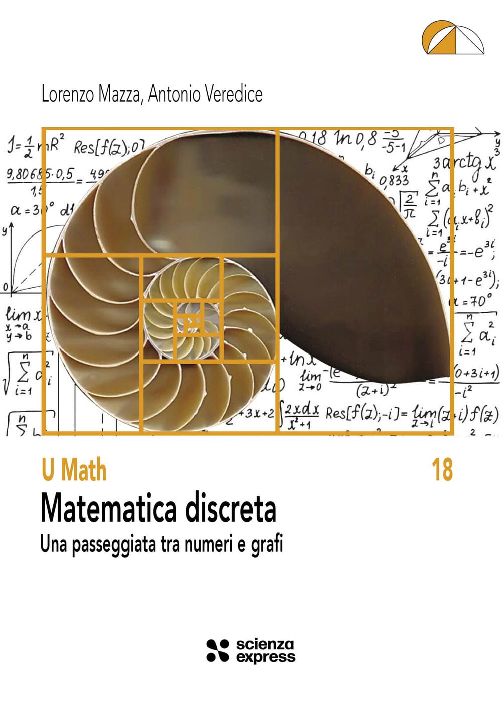 Matematica Discreta. Una Passeggiata Tra Numeri E Grafi - 4