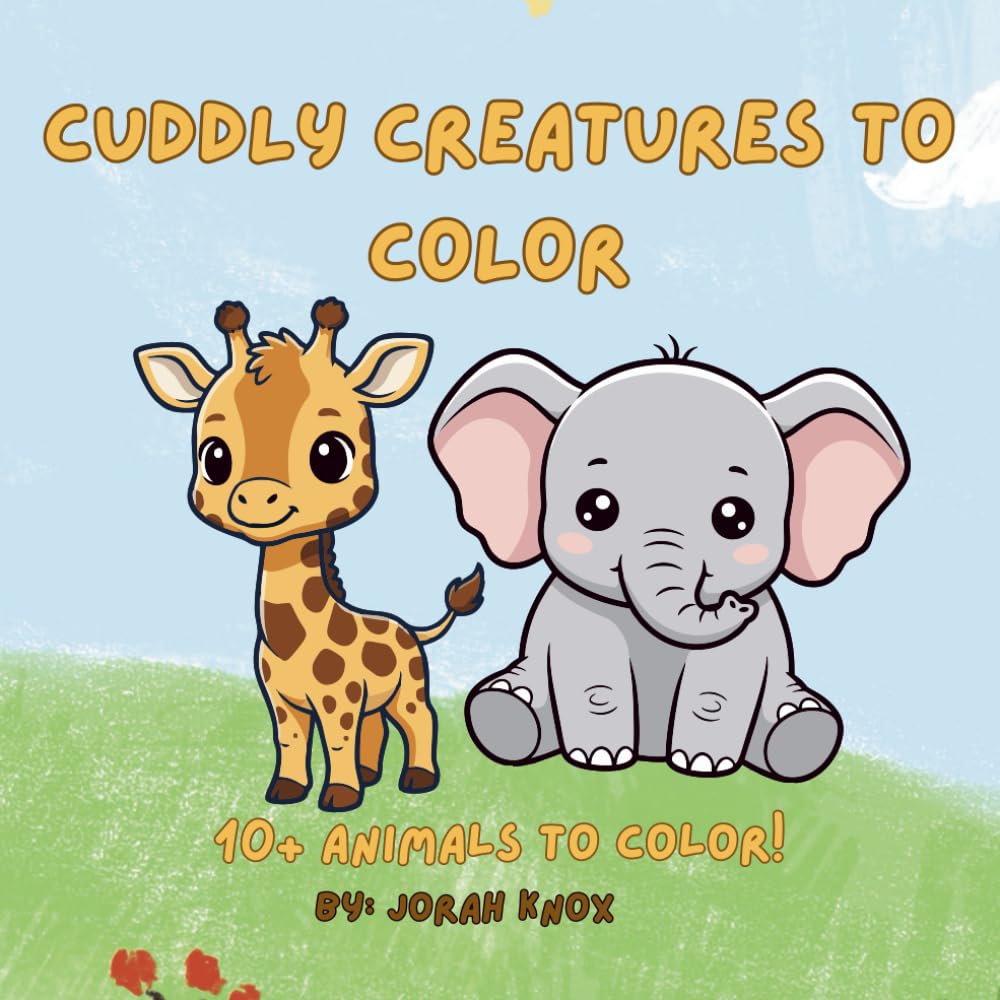 Cuddly Creatures To Color: A Fun & Educational coloring book for kids