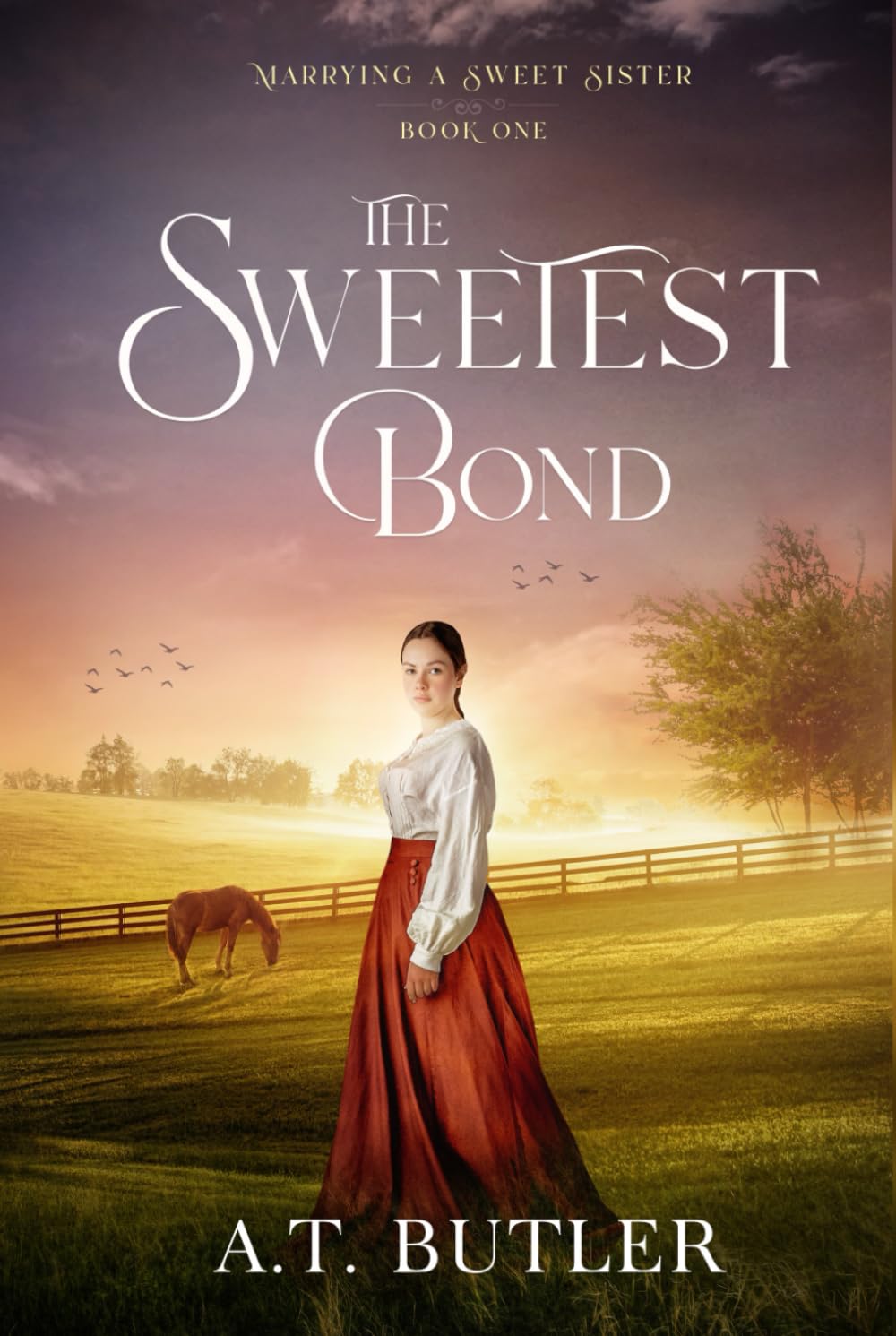 The Sweetest Bond: Clean Historical Romance of the Frontier (Marrying a Sweet Sister)      Hardcover – November 19, 2025