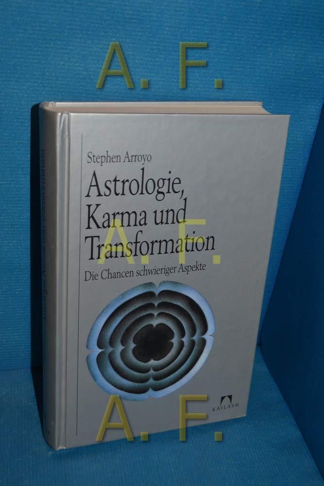 Astrologie, Karma und Transformation. Die Chancen schwieriger Aspekte