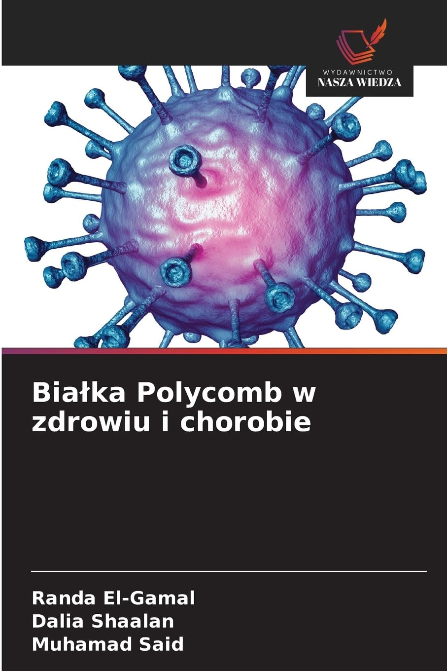 Bia¿ka Polycomb w zdrowiu i chorobie