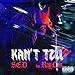 Kan't Tell (feat. Ray Louis) [Explicit]