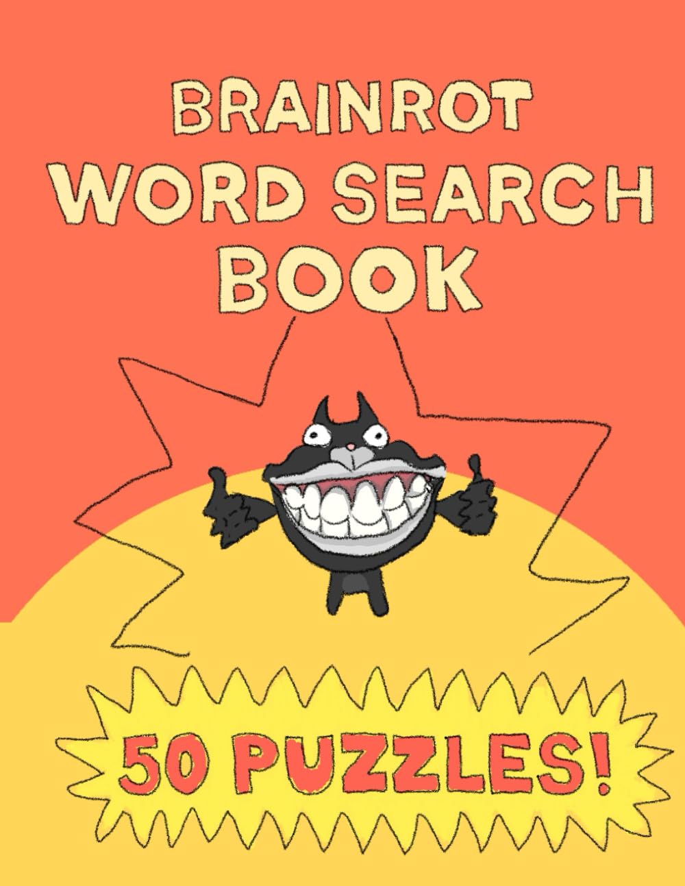 Brainrot Word Search Book 50 Puzzles: A Funny Brainrot Puzzle Book for Teens & Adults