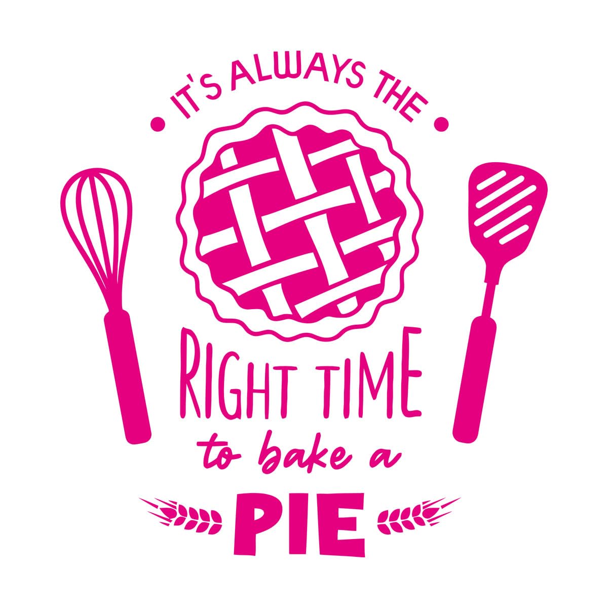 Lettering Decals Kitchen Quote Right Time Bake Pie Bakery 81x86.3cm Can Modify and add Information Extra Large Rosered — image 1