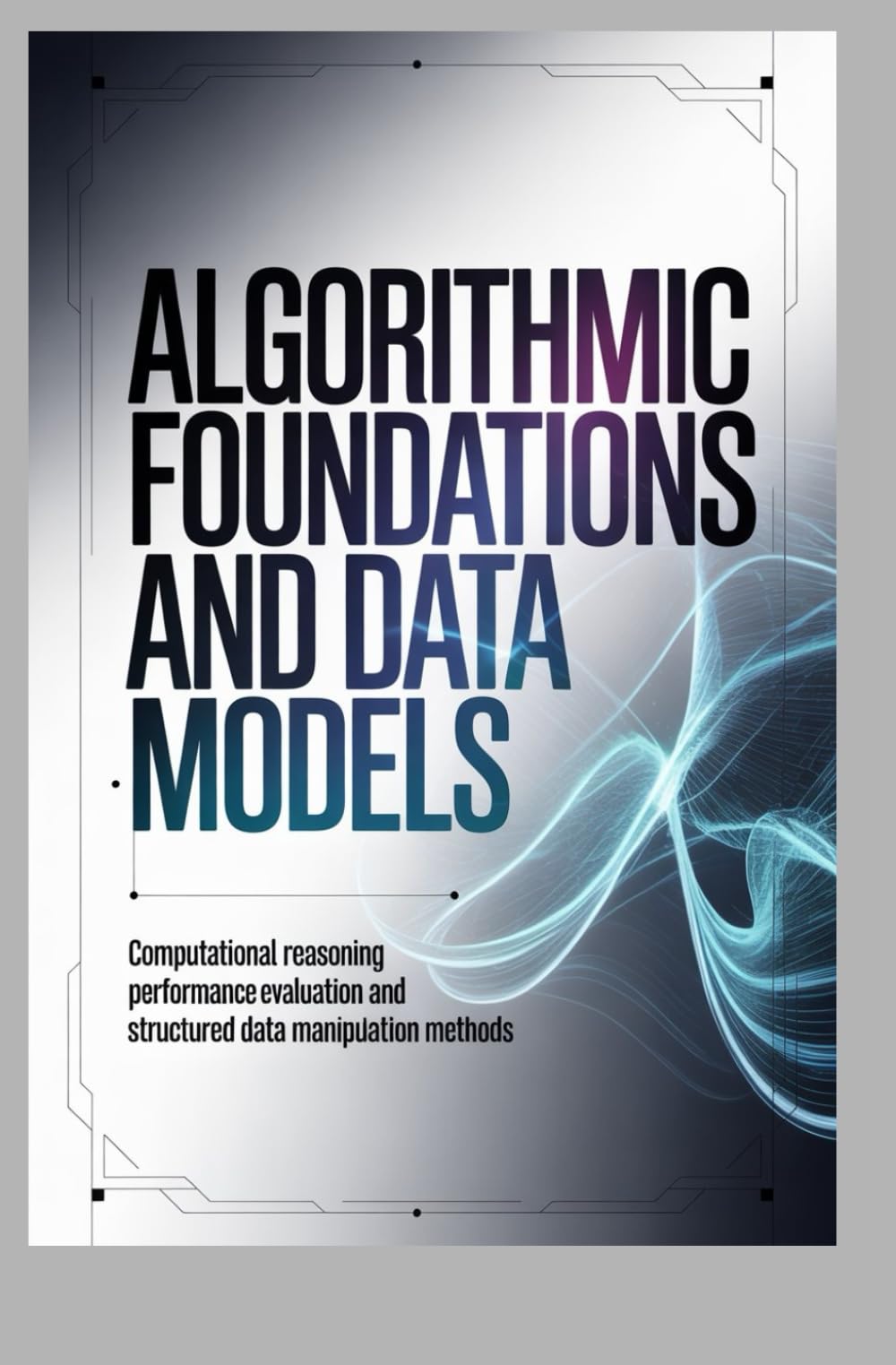 FOUNDATIONS OF ARTIFICIAL INTELLIGENCE SYSTEMS: Intelligent agent models search_based problem solving and reasoning-driven computation