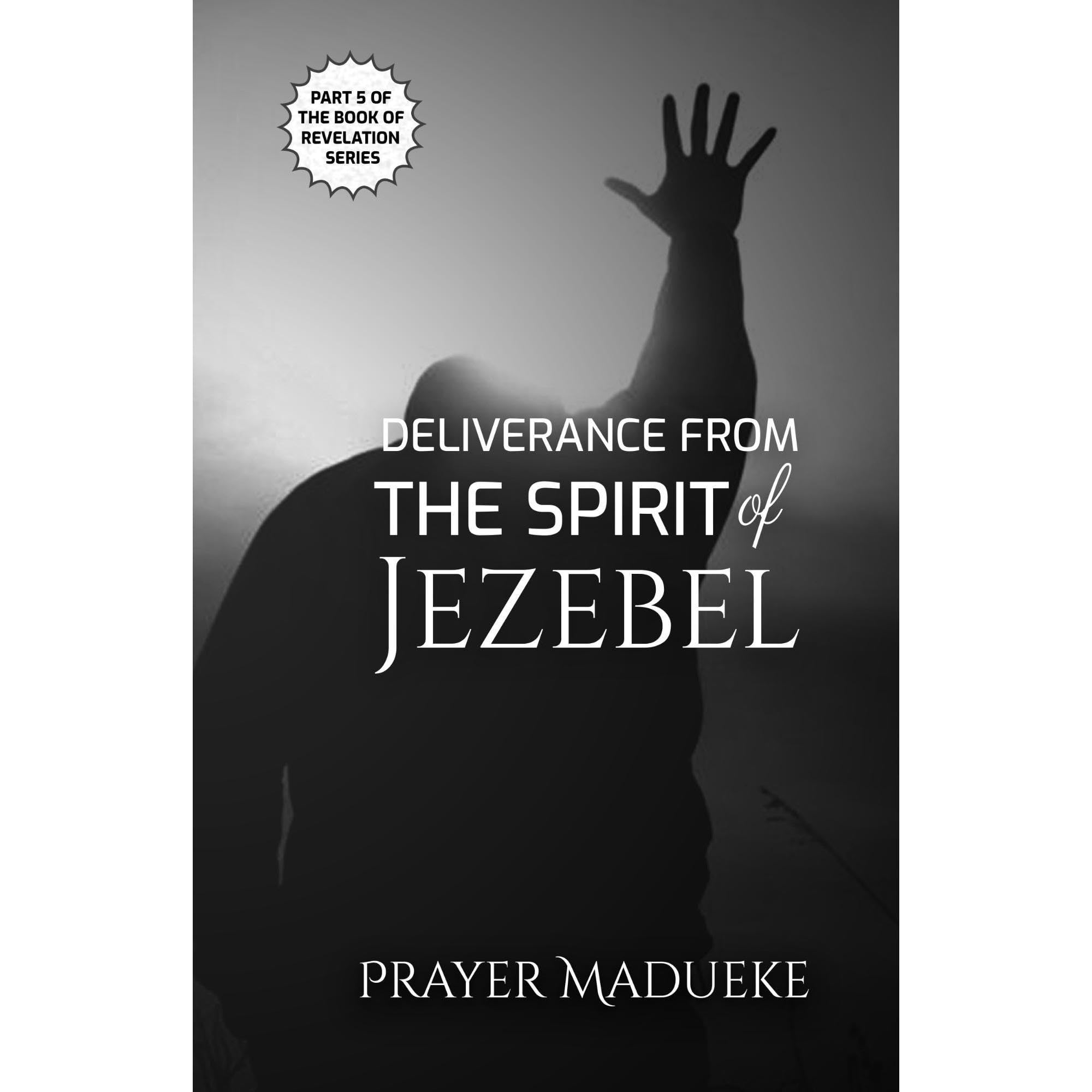 Deliverance from the Spirit of Jezebel