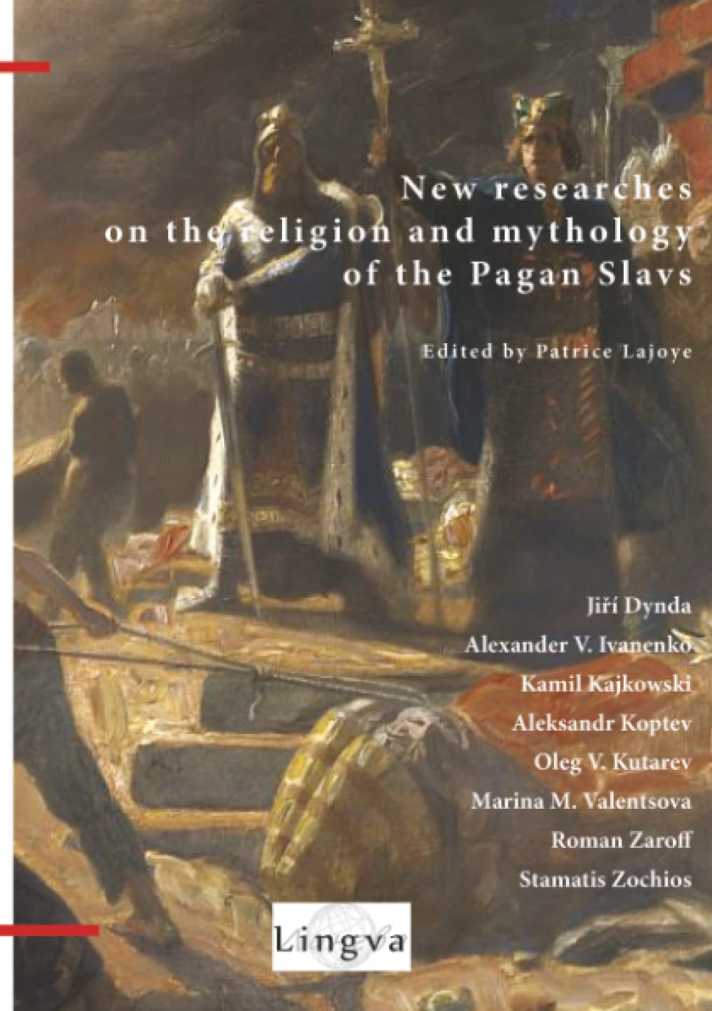 New Researches on the Religion and Mythology of the Pagan Slavs