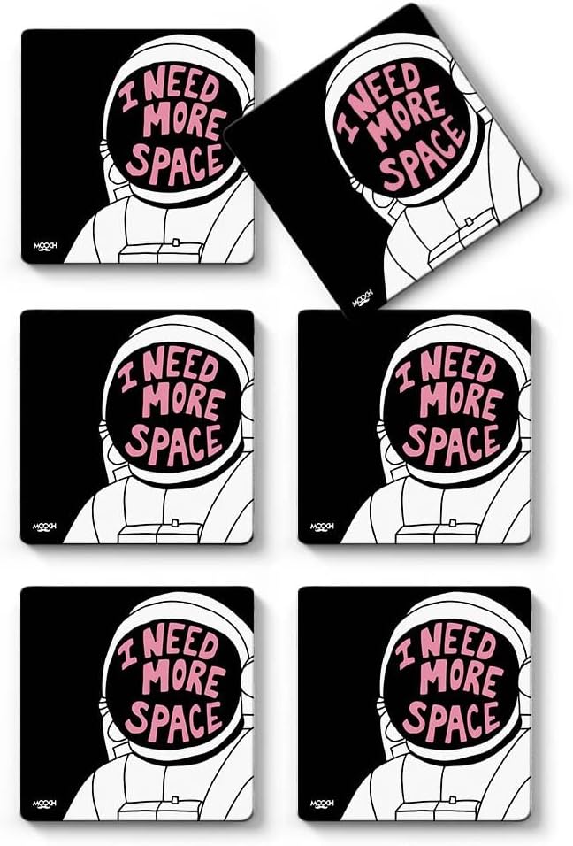 MOOCH I Need More Space Fridge Magnet Tea,Coffee Square Coaster for Home and Kitchen, Office Table, Dining Table, Home Decor (Set of 6)