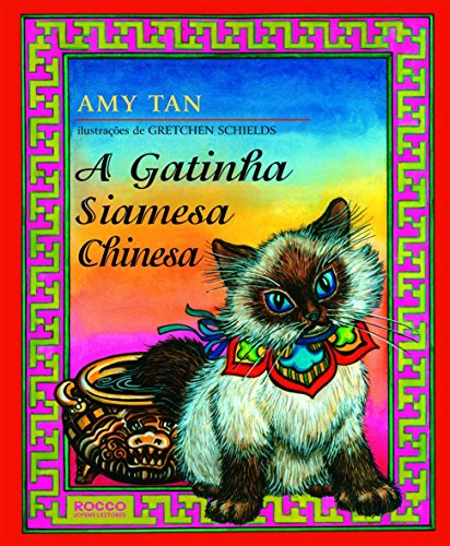 A Gatinha Siamesa Chinesa [Portuguese] 8532513107 Book Cover
