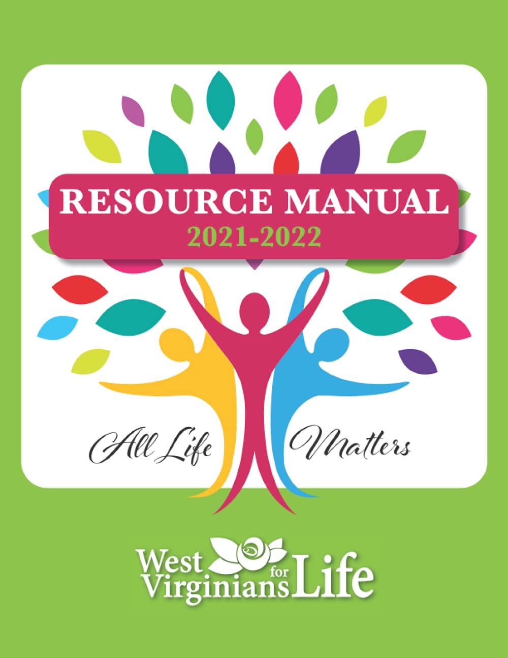 West Virginians for Life Resource Manual: 2021-2022