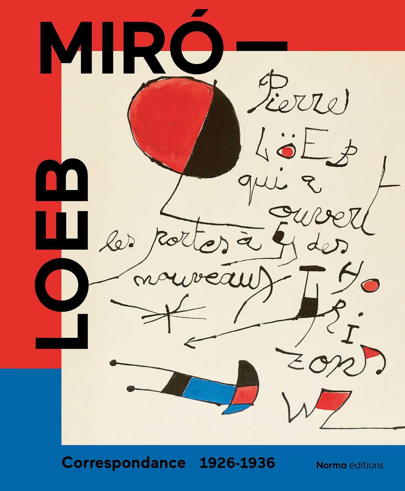 Miró - Loeb: Correspondance 1926-1936