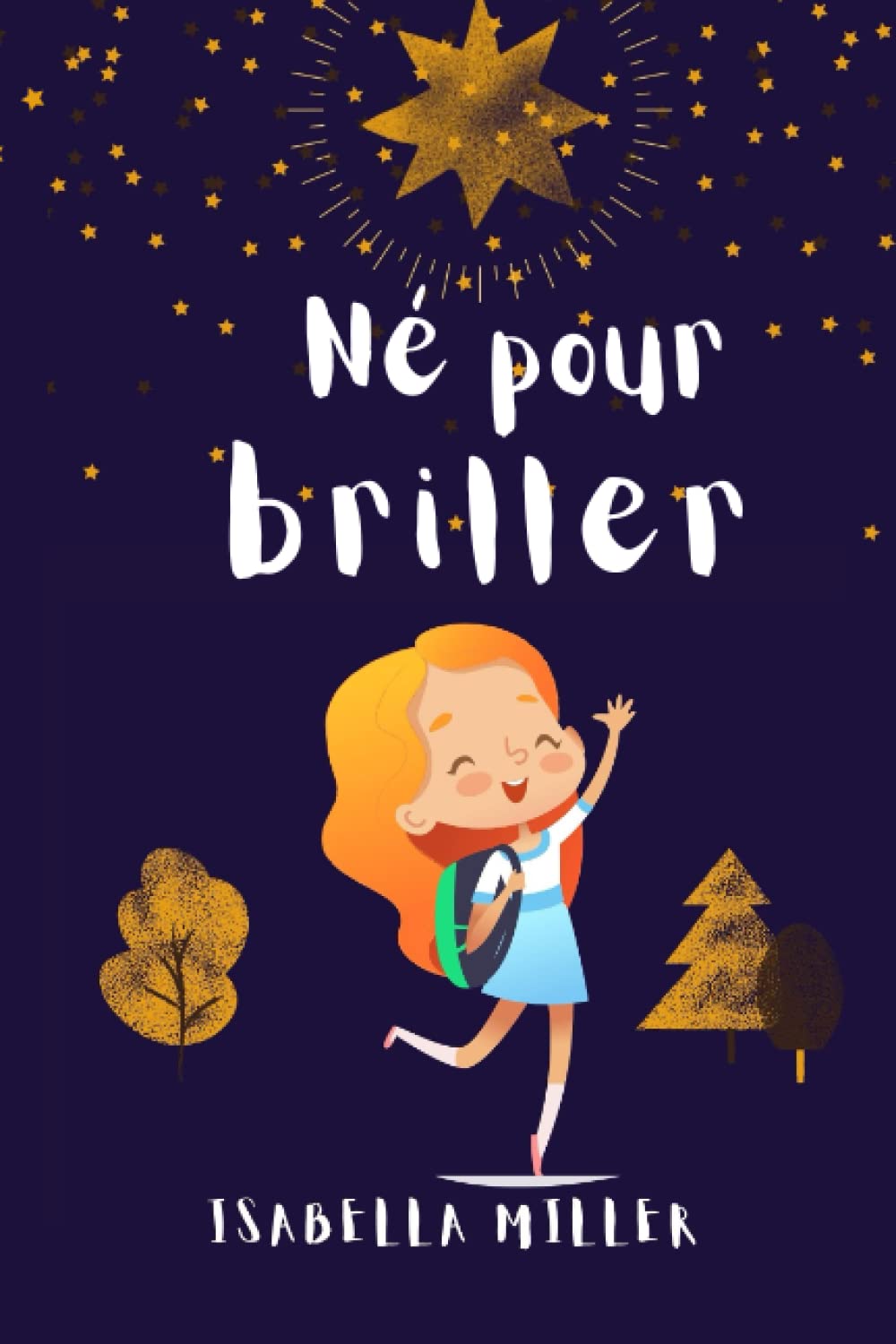 Né pour briller: Un joli livre pour vos enfants, pour renforcer l'estime de soi