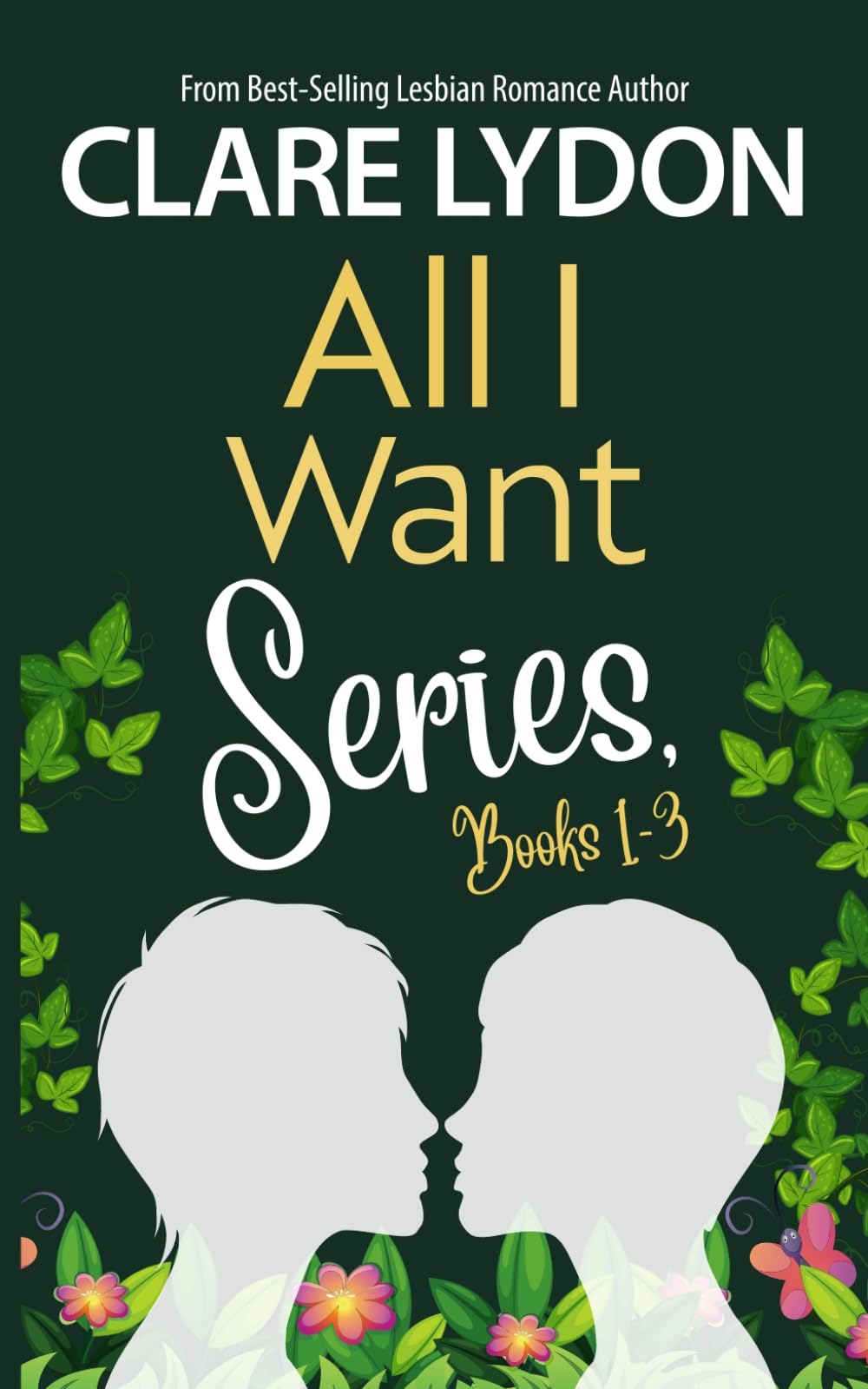 All I Want Series, Books 1-3: All I Want For Christmas, All I Want For Valentine's, All I Want For Spring