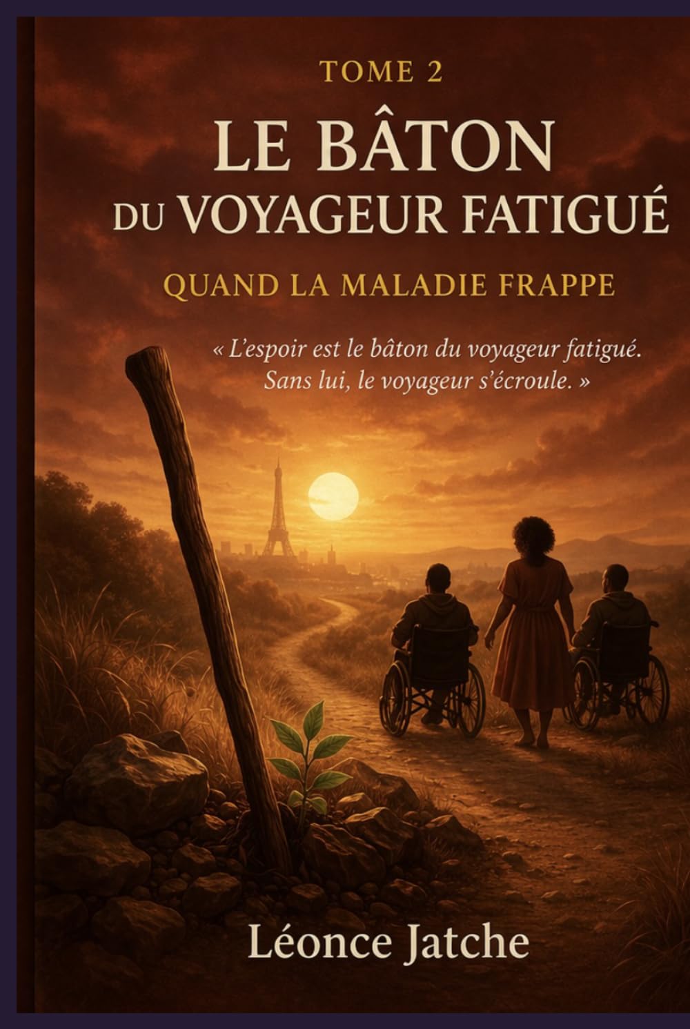 LE BÂTON DU VOYAGEUR FATIGUÉ: QUAND LA MALADIE FRAPPE - NOS VIES SUSPENDUES
