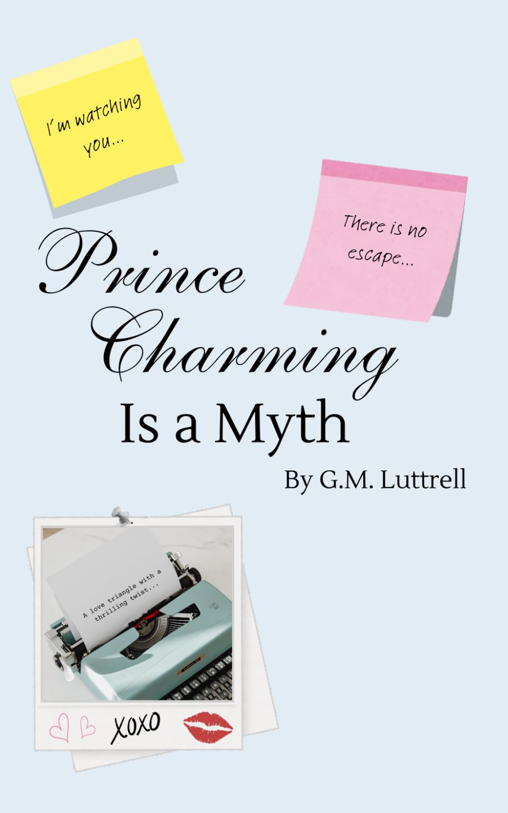 Prince Charming Is a Myth