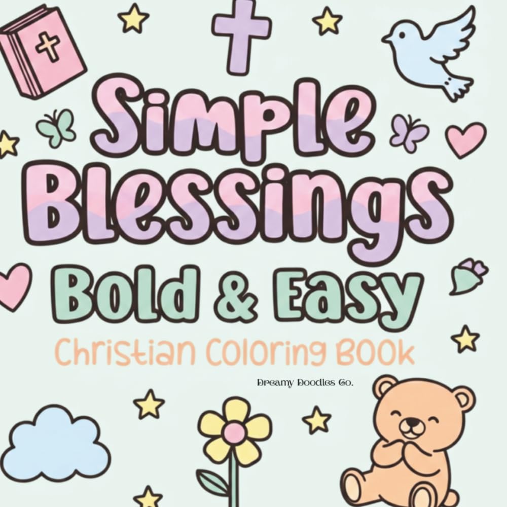 Simple Blessings Christian Coloring Book: Bold & Easy Christian Coloring Book