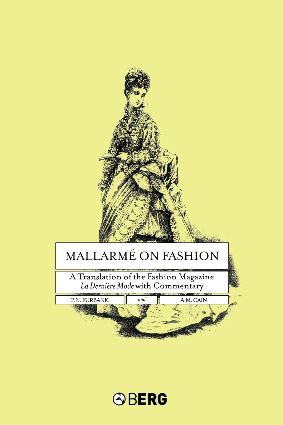 Mallarme on Fashion: A Translation of the Fashion Magazine La Derniere Mode, with Commentary