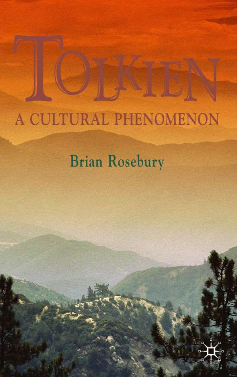 Tolkien: A Cultural Phenomenon livre culturel sur l'impact littéraire et mythologique du fantastique