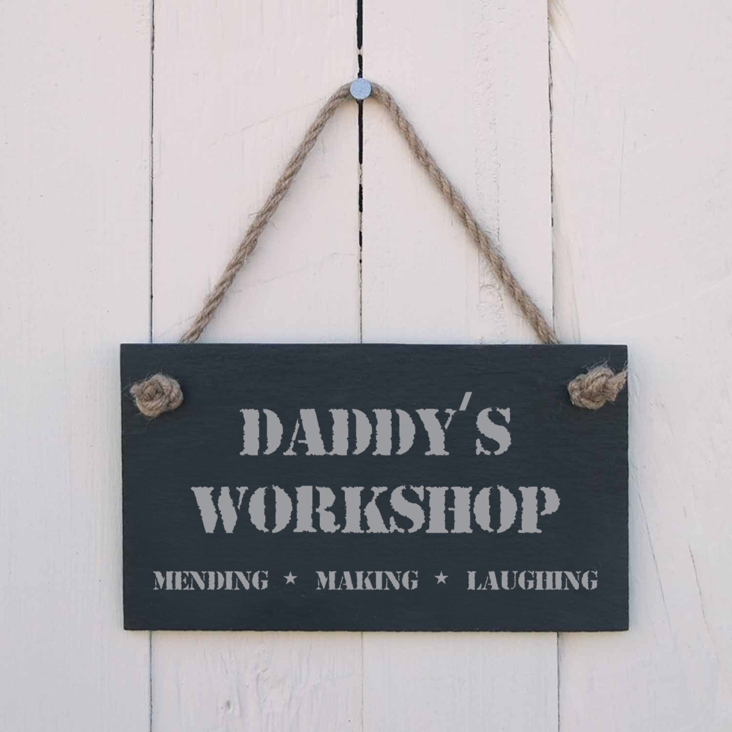 Slate hanging sign - "Daddy's workshop"