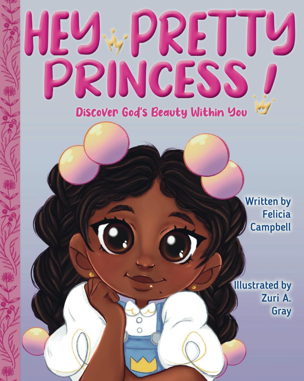 Sponsored Ad - Hey Pretty Princess!: Discover God's Beauty Within You