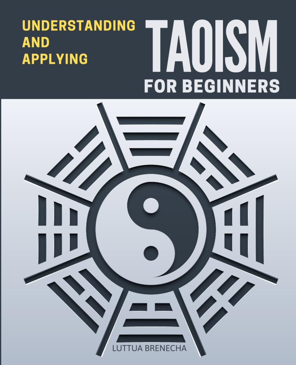 Understanding and Applying Taoism for Beginners: The Path to Harmony | A Comprehensive Guide to Taoist Wisdom