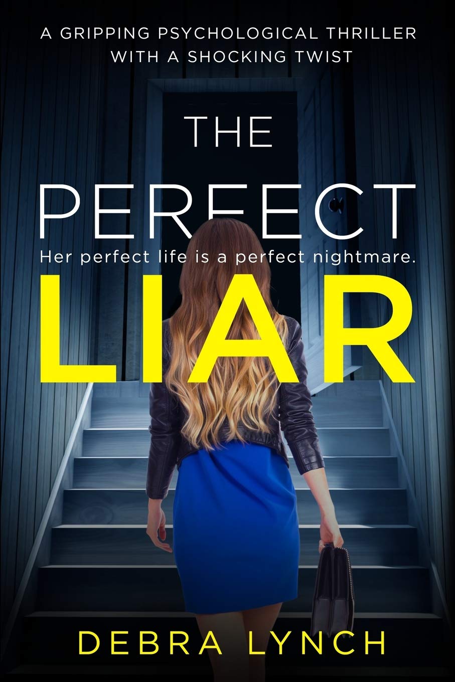 The Perfect Liar: A gripping psychological thriller with a shocking twist