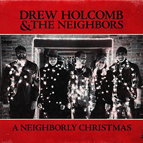 Drew Holcomb & The Neighbors
