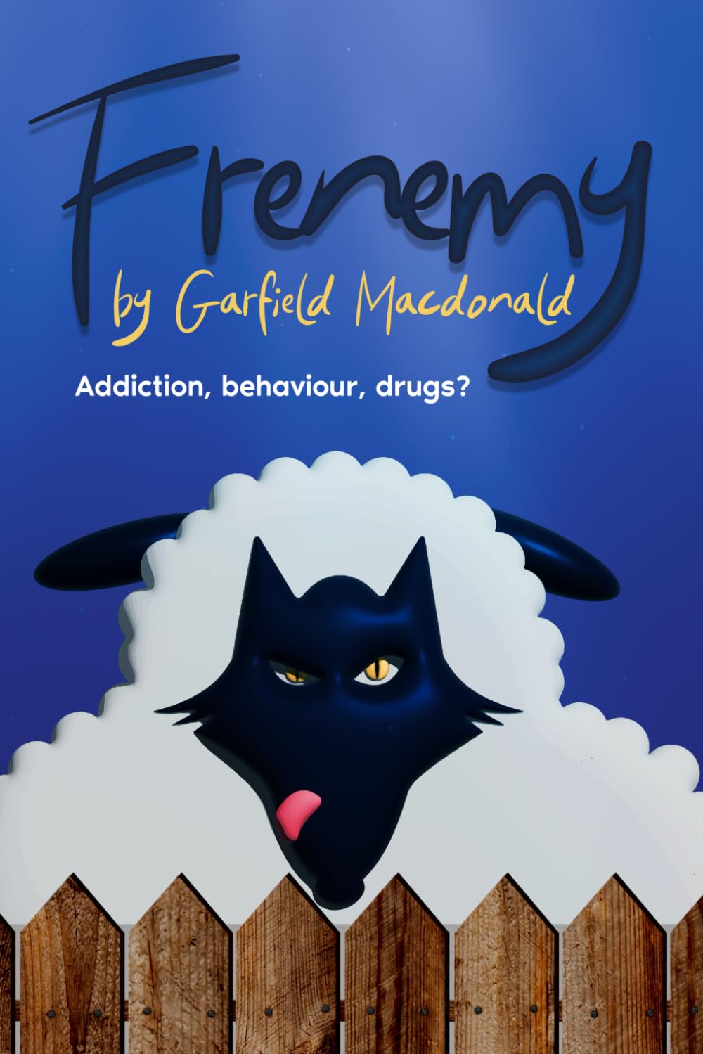Frenemy: Addiction Behaviour & Drugs