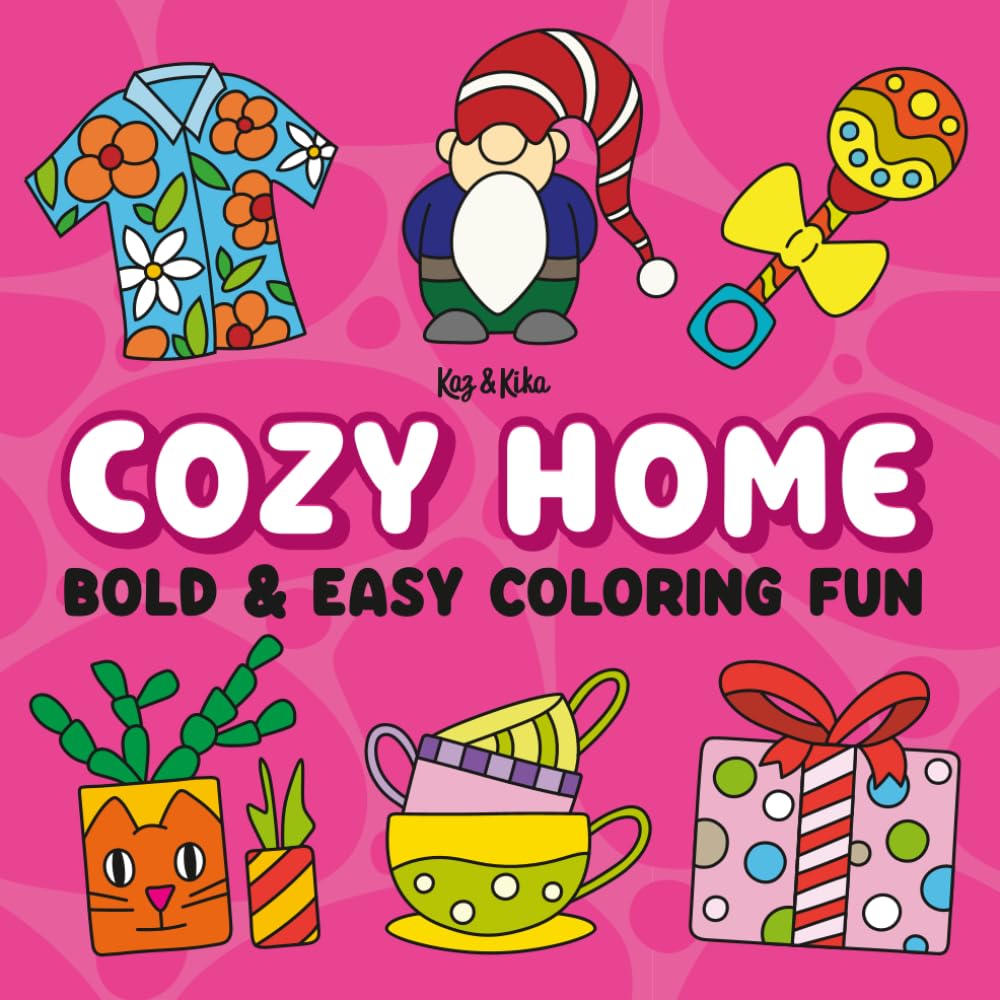 Cozy Home: Bold & Easy Coloring Fun