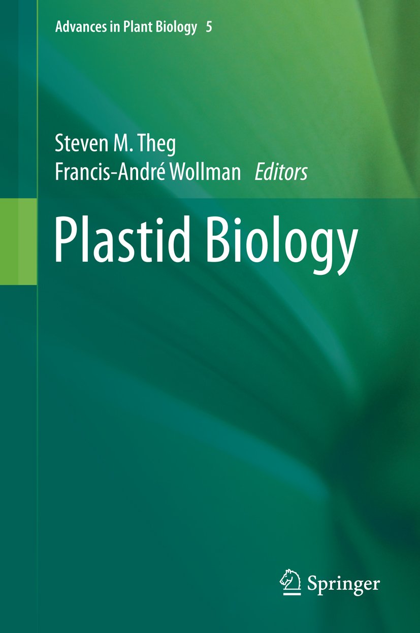 Plastid Biology (Advances in Plant Biology Book 5)