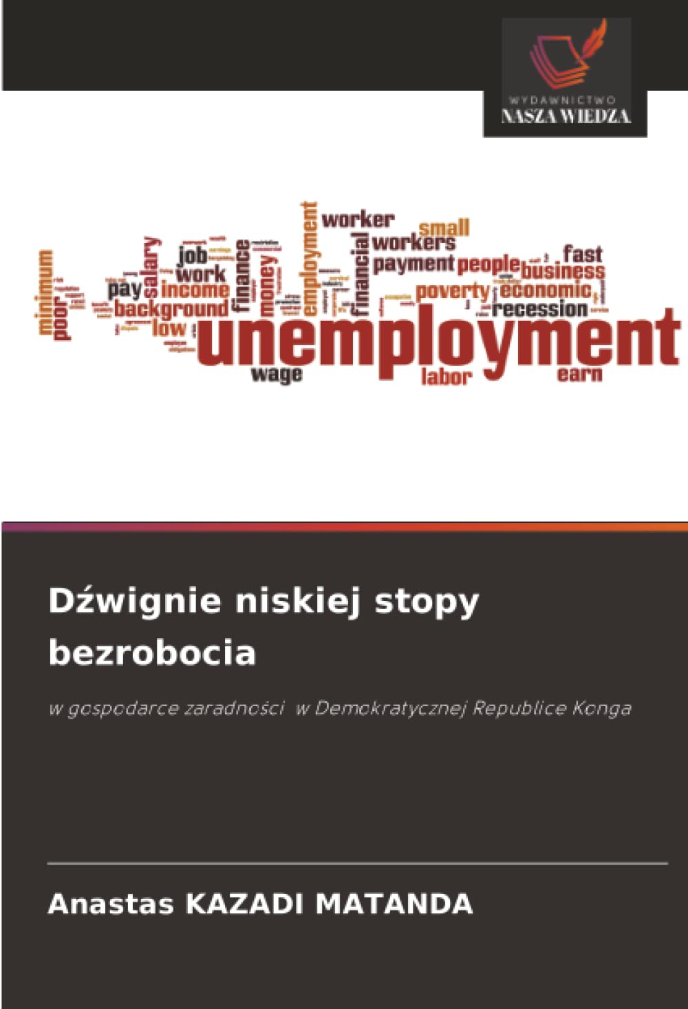 D¿wignie niskiej stopy bezrobocia: w gospodarce zaradno¿ci w Demokratycznej Republice Konga