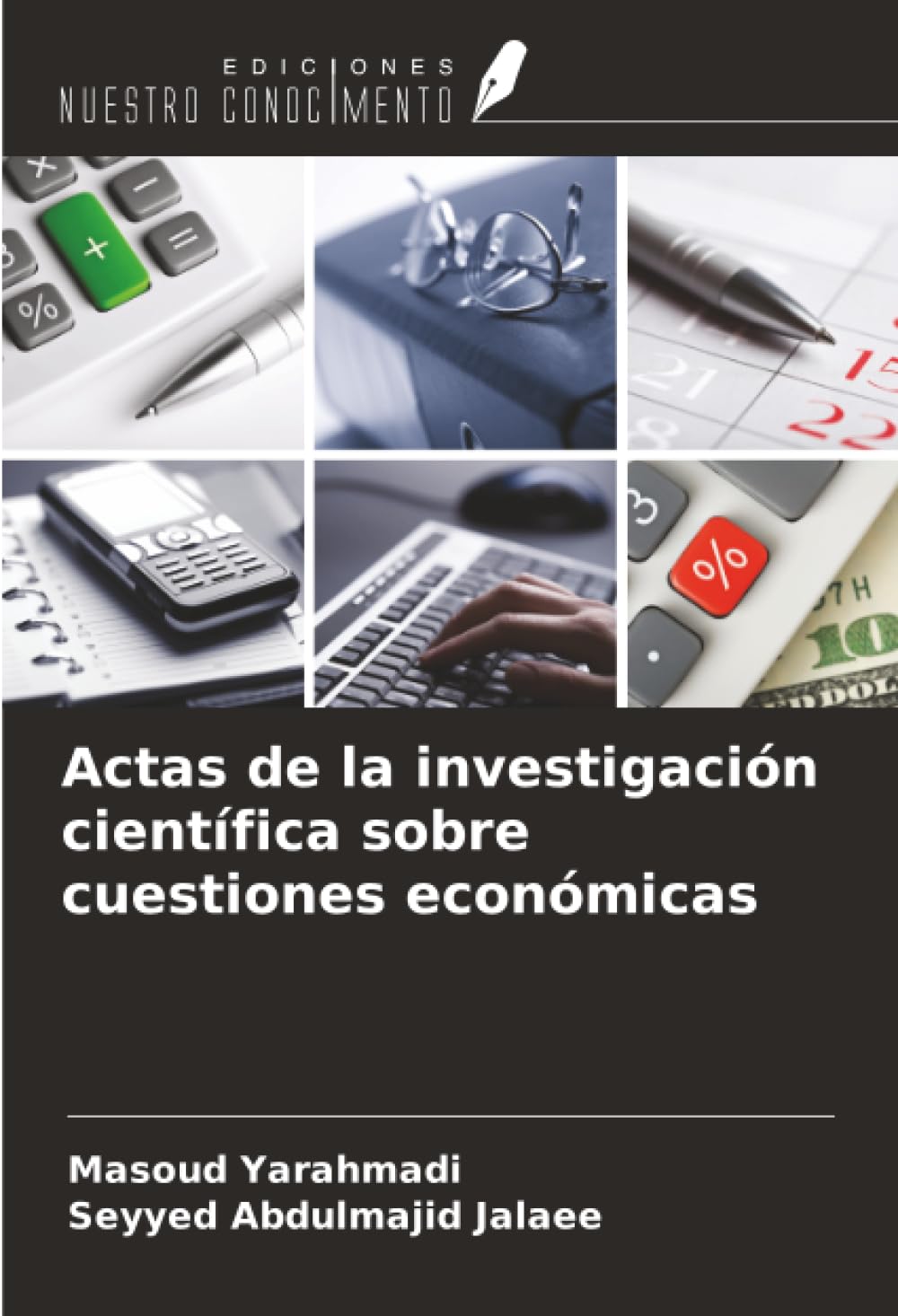 Actas de la investigación científica sobre cuestiones económicas