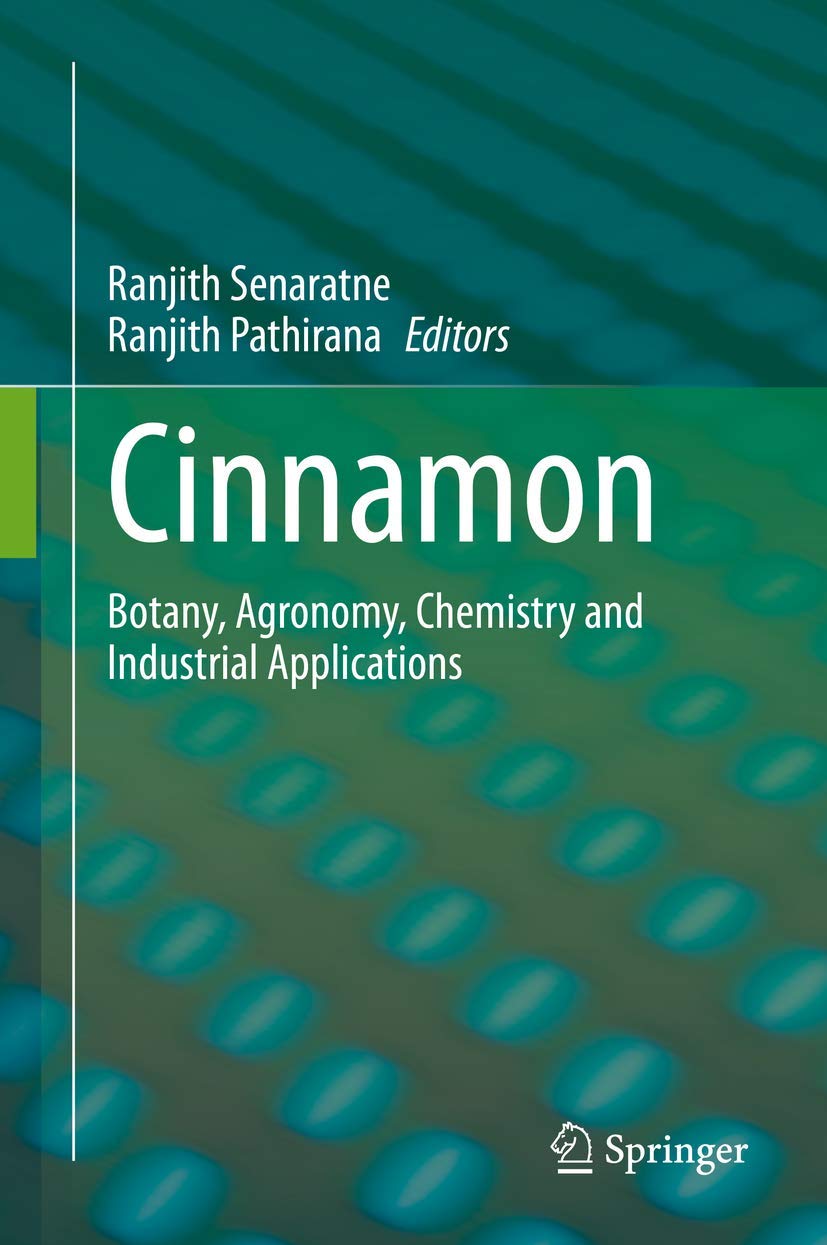 Cinnamon: Botany, Agronomy, Chemistry and Industrial Applications