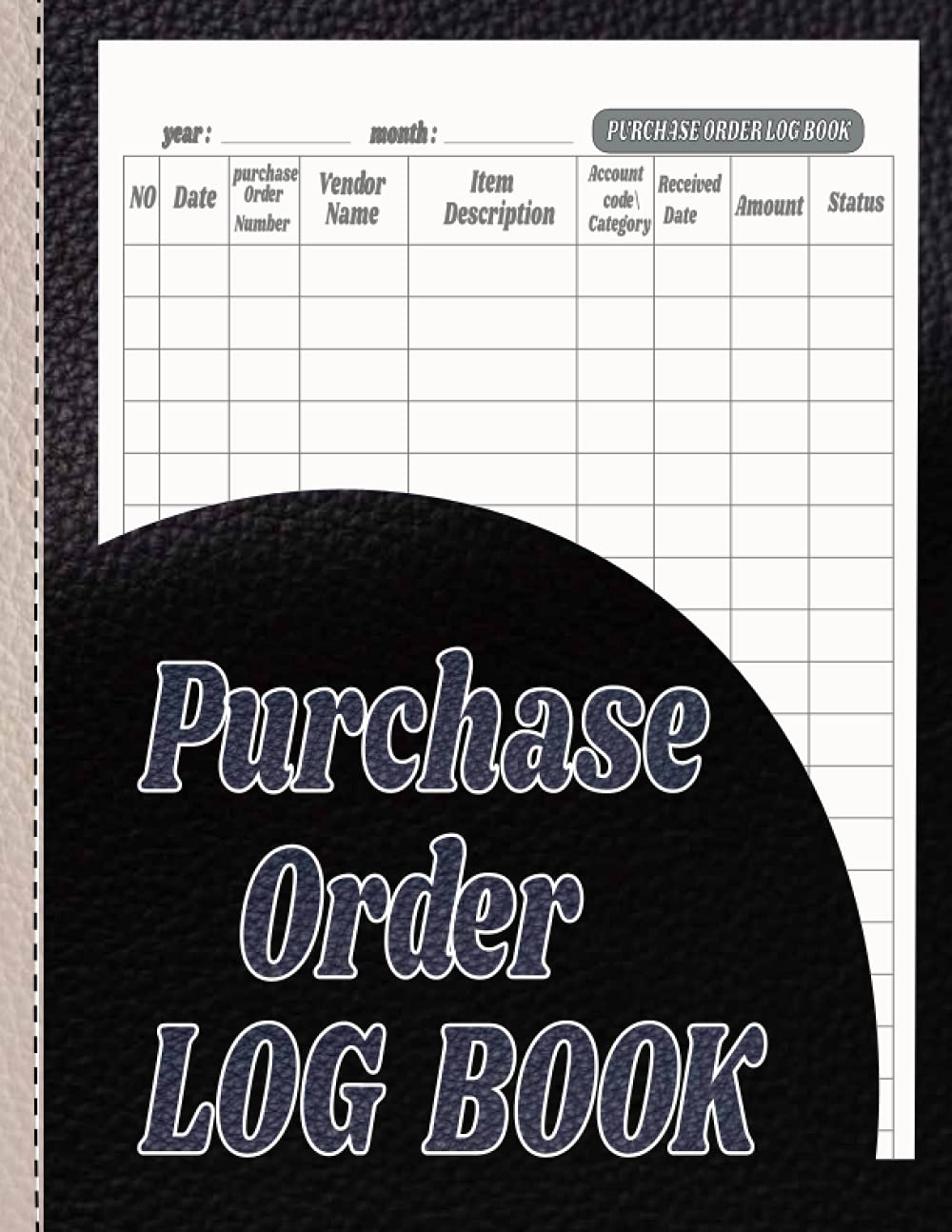Purchase Order Log Book: Purchase Order Log Book and Inventory Log, Simple Log Book for Small Businesses to Track Sales and Inventory-, Purchase Order ... to Keep All Your Orders in One Place