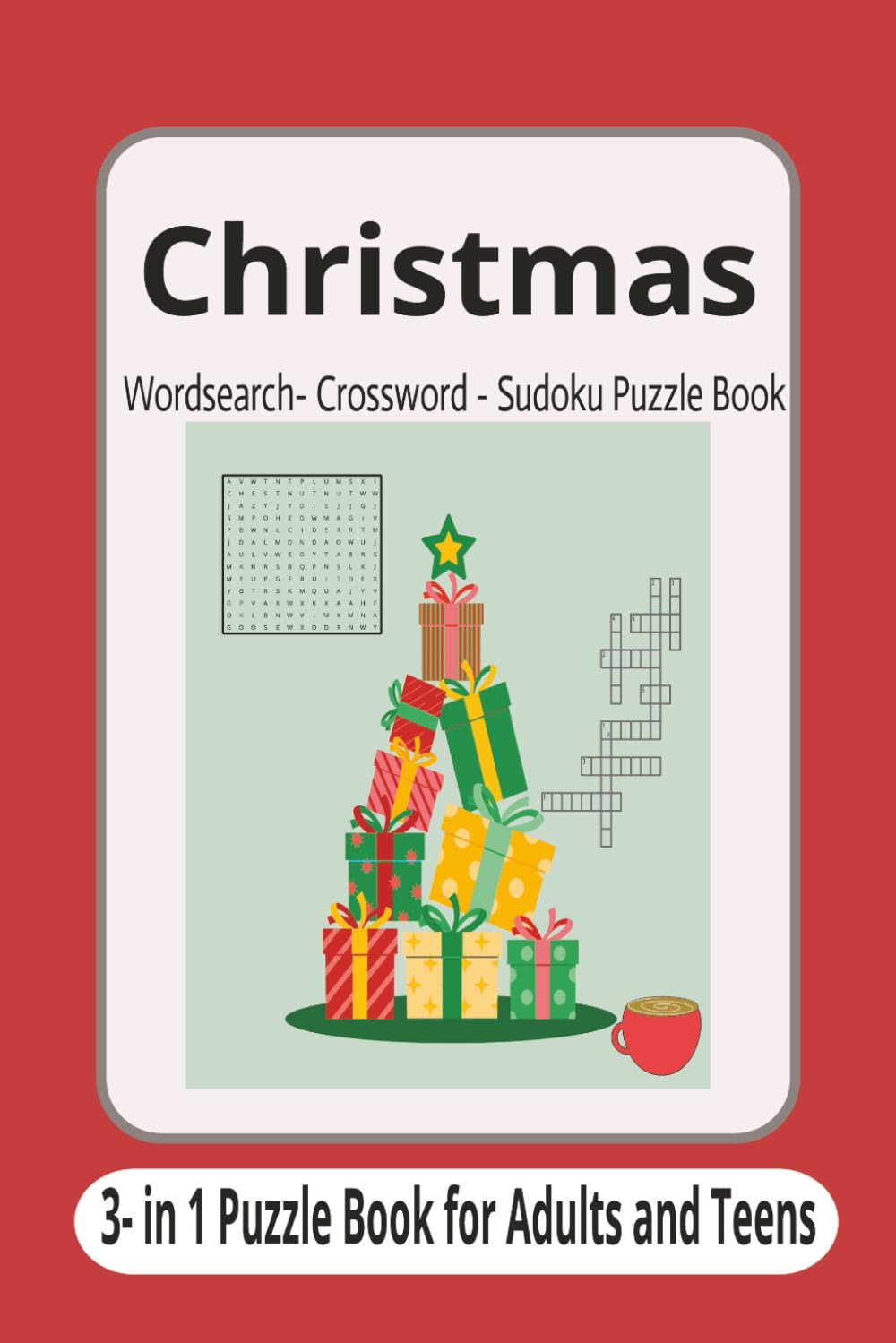 Christmas Wordsearch Crossword Sudoku Puzzle Book: 3-in-1 Puzzle Book | Word Search | Crossword | Sudoku | 6x9 inches | 120 pages