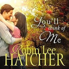 You'll Think of Me Audiolibro Por Robin Lee Hatcher arte de portada