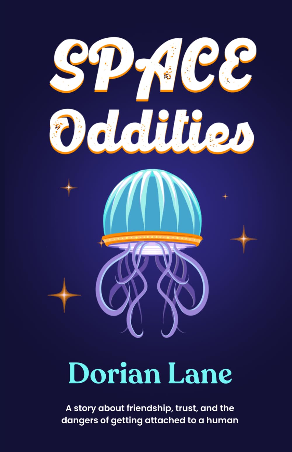 Space Oddities: A Small-Town Alien Invasion Sci-fi Comedy (The Spaced Out Series)