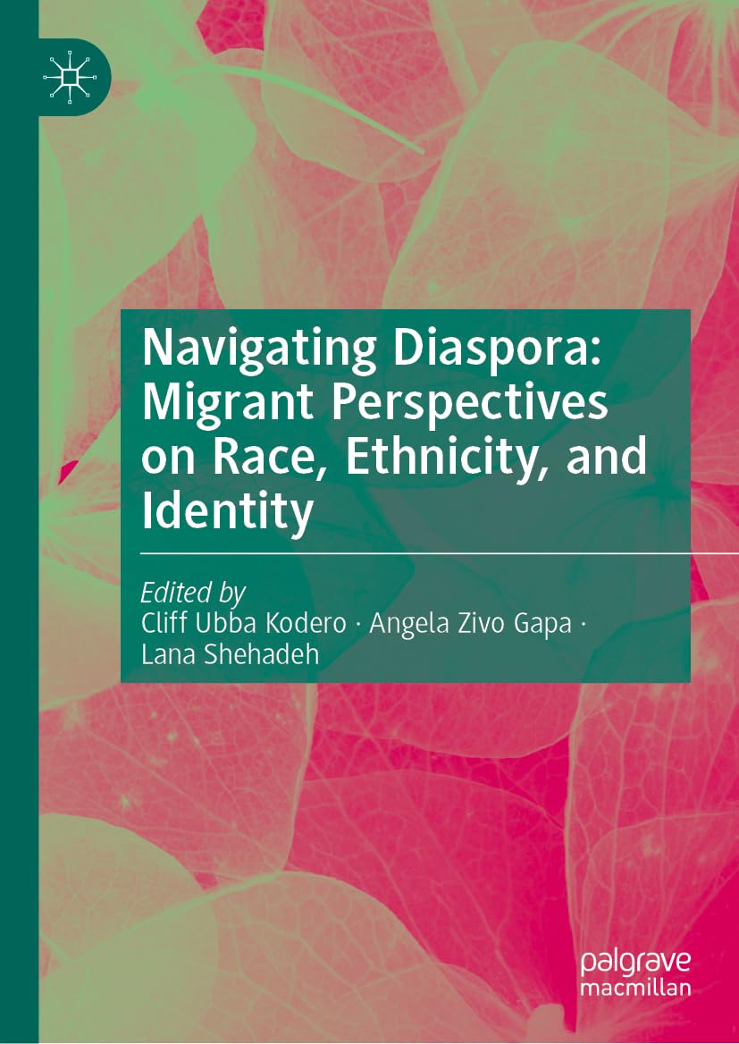 Navigating Diaspora: Migrant Perspectives on Race, Ethnicity, and Identity