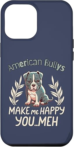 Carcasa para iPhone 12 Pro Max American Bullys Make Me Happy You Meh Bull Dog Pet Lover